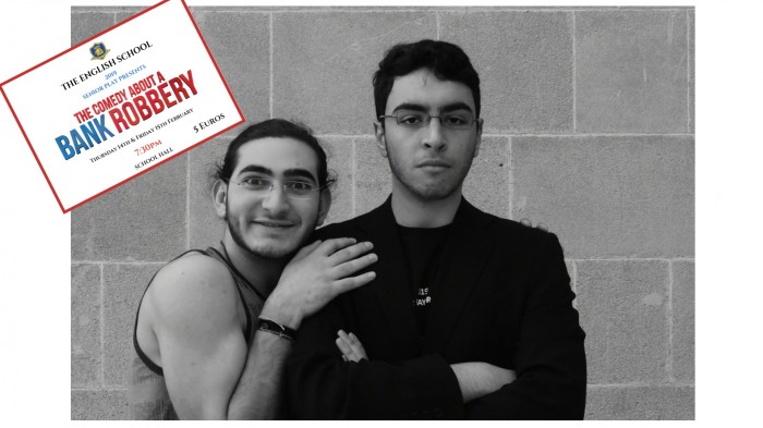 The English School, Senior Play presents The Comedy about a Bank Robbery